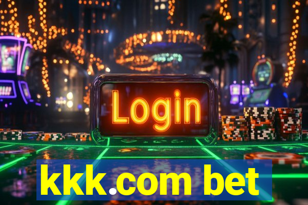 kkk.com bet